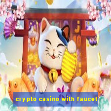 crypto casino with faucet